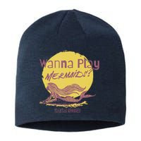 Wanna Play Mermaids Funny Cute Mermaid Swim Team Love Sustainable Beanie