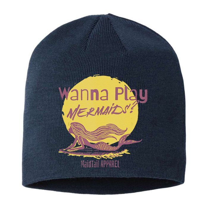 Wanna Play Mermaids Funny Cute Mermaid Swim Team Love Sustainable Beanie