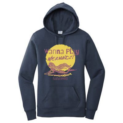 Wanna Play Mermaids Funny Cute Mermaid Swim Team Love Women's Pullover Hoodie