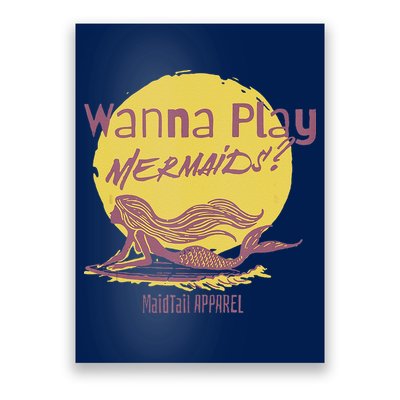 Wanna Play Mermaids Funny Cute Mermaid Swim Team Love Poster