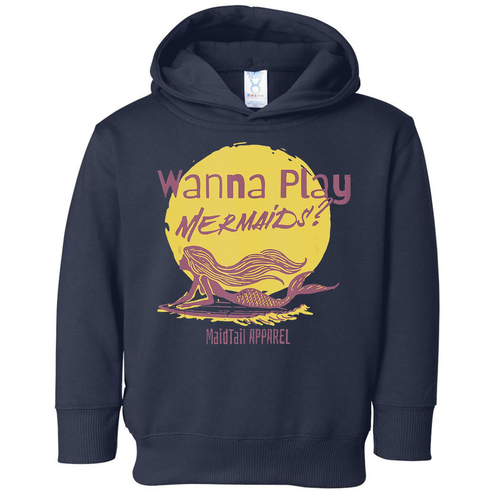 Wanna Play Mermaids Funny Cute Mermaid Swim Team Love Toddler Hoodie
