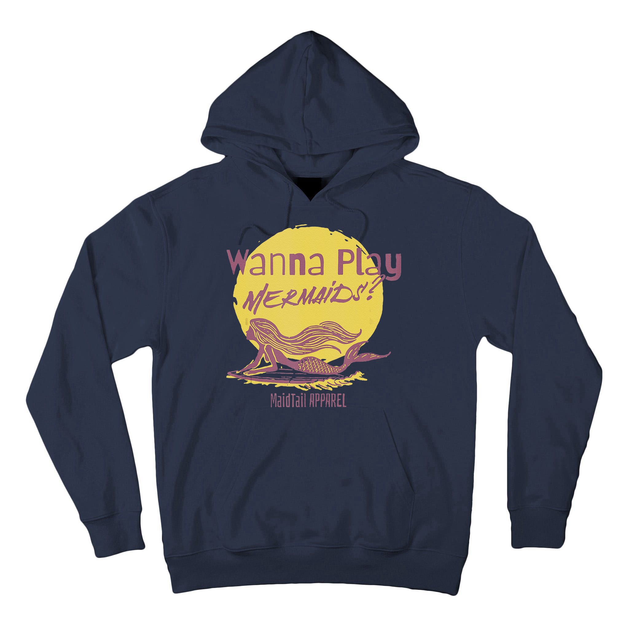 Wanna Play Mermaids Funny Cute Mermaid Swim Team Love Tall Hoodie