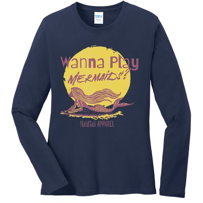 Wanna Play Mermaids Funny Cute Mermaid Swim Team Love Ladies Long Sleeve Shirt