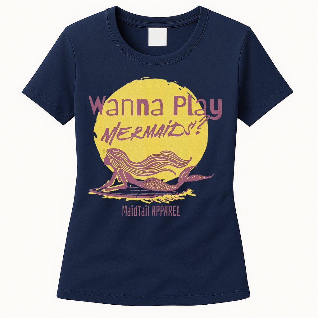 Wanna Play Mermaids Funny Cute Mermaid Swim Team Love Womens T-Shirt