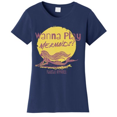 Wanna Play Mermaids Funny Cute Mermaid Swim Team Love Women's T-Shirt