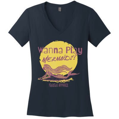 Wanna Play Mermaids Funny Cute Mermaid Swim Team Love Women's V-Neck T-Shirt