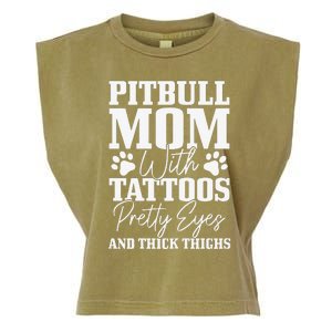 Womens Pitbull Mom With Tattoos Pretty Eyes Thick Thighs Dog Funny Garment-Dyed Women's Muscle Tee