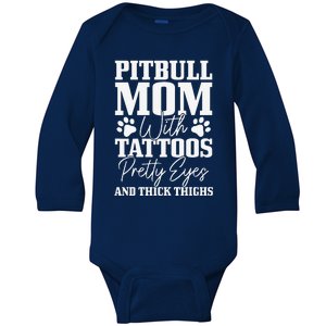 Womens Pitbull Mom With Tattoos Pretty Eyes Thick Thighs Dog Funny Baby Long Sleeve Bodysuit