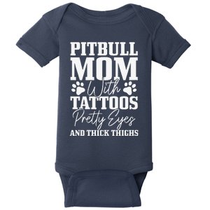 Womens Pitbull Mom With Tattoos Pretty Eyes Thick Thighs Dog Funny Baby Bodysuit