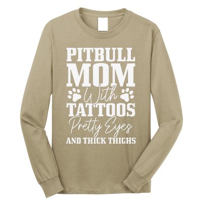 Womens Pitbull Mom With Tattoos Pretty Eyes Thick Thighs Dog Funny Long Sleeve Shirt