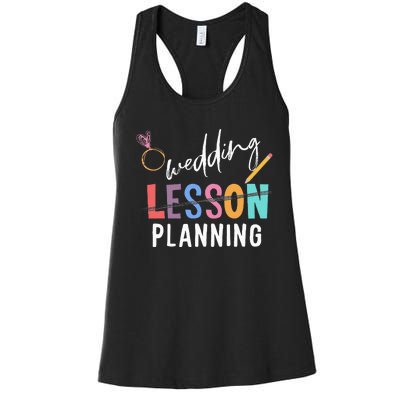 Wedding Planning Not Lesson Funny Engaged Teacher Wedding Women's Racerback Tank