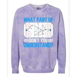 What Part Of Hockey DonT You Understand Funny Hockey Gift Colorblast Crewneck Sweatshirt