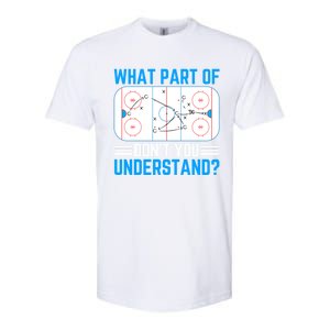 What Part Of Hockey DonT You Understand Funny Hockey Gift Softstyle CVC T-Shirt