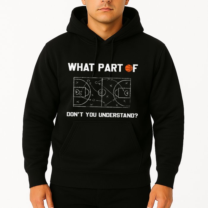 What Part Of DonT You Understand Funny Basketball Coach Hoodie