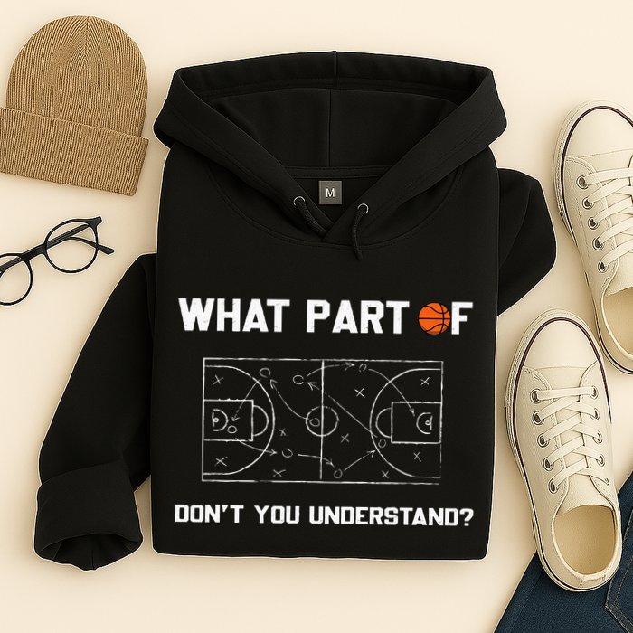 What Part Of DonT You Understand Funny Basketball Coach Hoodie