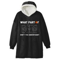 What Part Of DonT You Understand Funny Basketball Coach Hooded Wearable Blanket