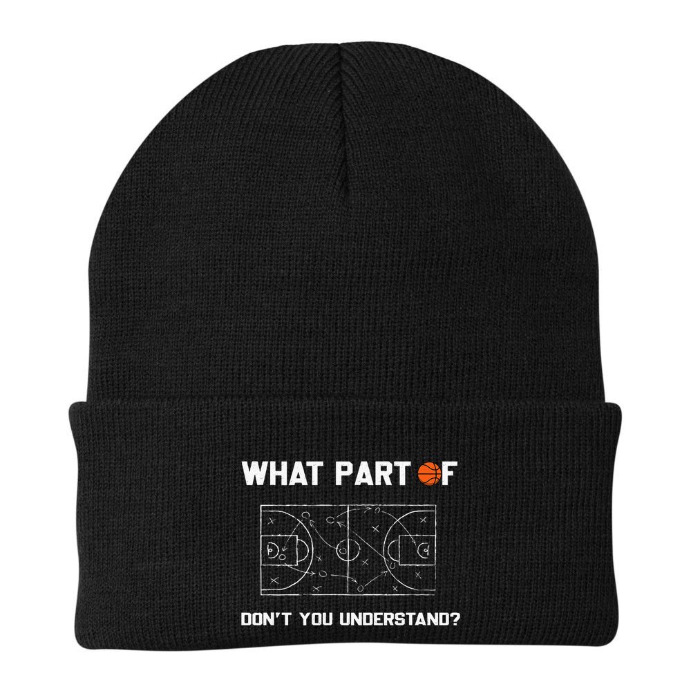 What Part Of DonT You Understand Funny Basketball Coach Beanie