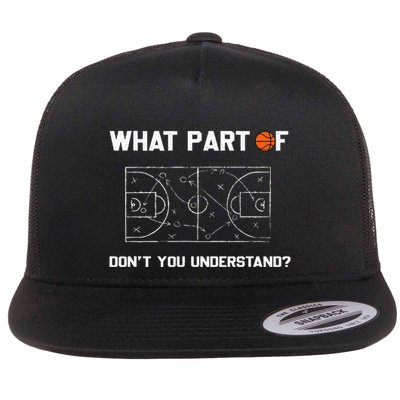 What Part Of DonT You Understand Funny Basketball Coach Flatbill Hat