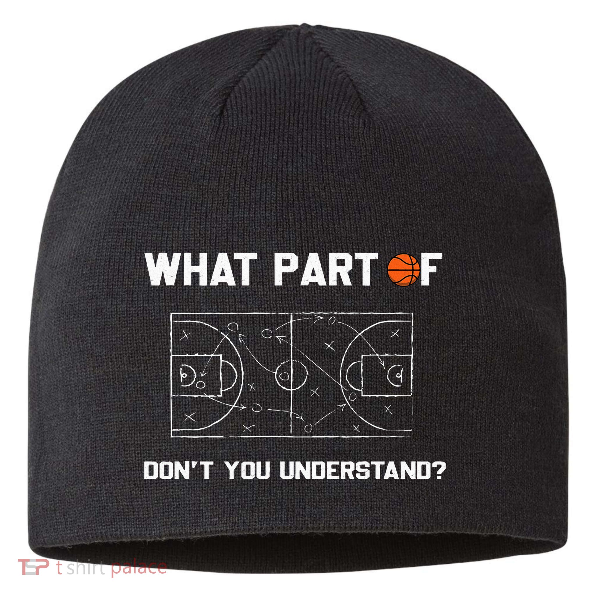What Part Of DonT You Understand Funny Basketball Coach Sustainable Beanie