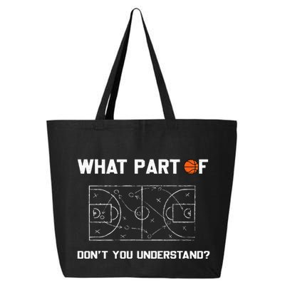 What Part Of DonT You Understand Funny Basketball Coach 25L Jumbo Tote