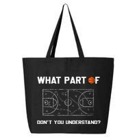 What Part Of DonT You Understand Funny Basketball Coach 25L Jumbo Tote