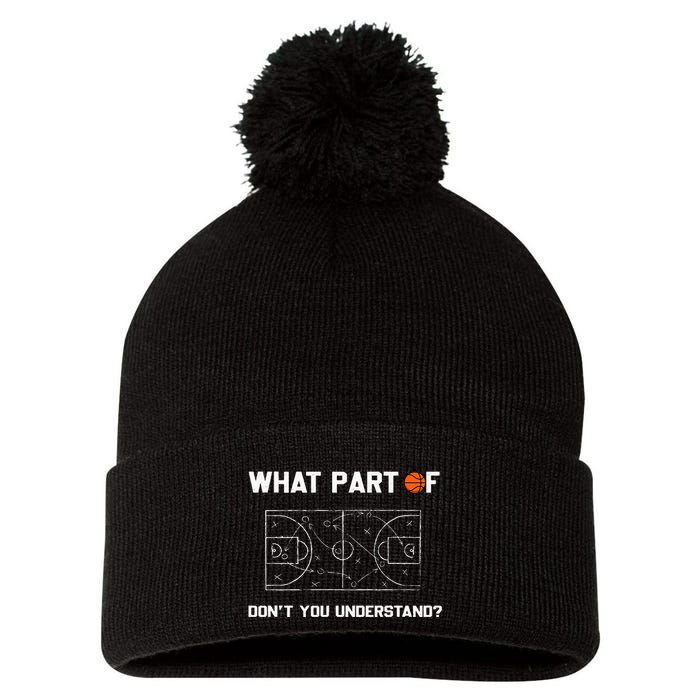 What Part Of DonT You Understand Funny Basketball Coach Pom Pom 12in Knit Beanie