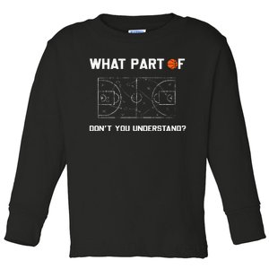 What Part Of DonT You Understand Funny Basketball Coach Toddler Long Sleeve Shirt