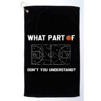 What Part Of DonT You Understand Funny Basketball Coach Golf Towel