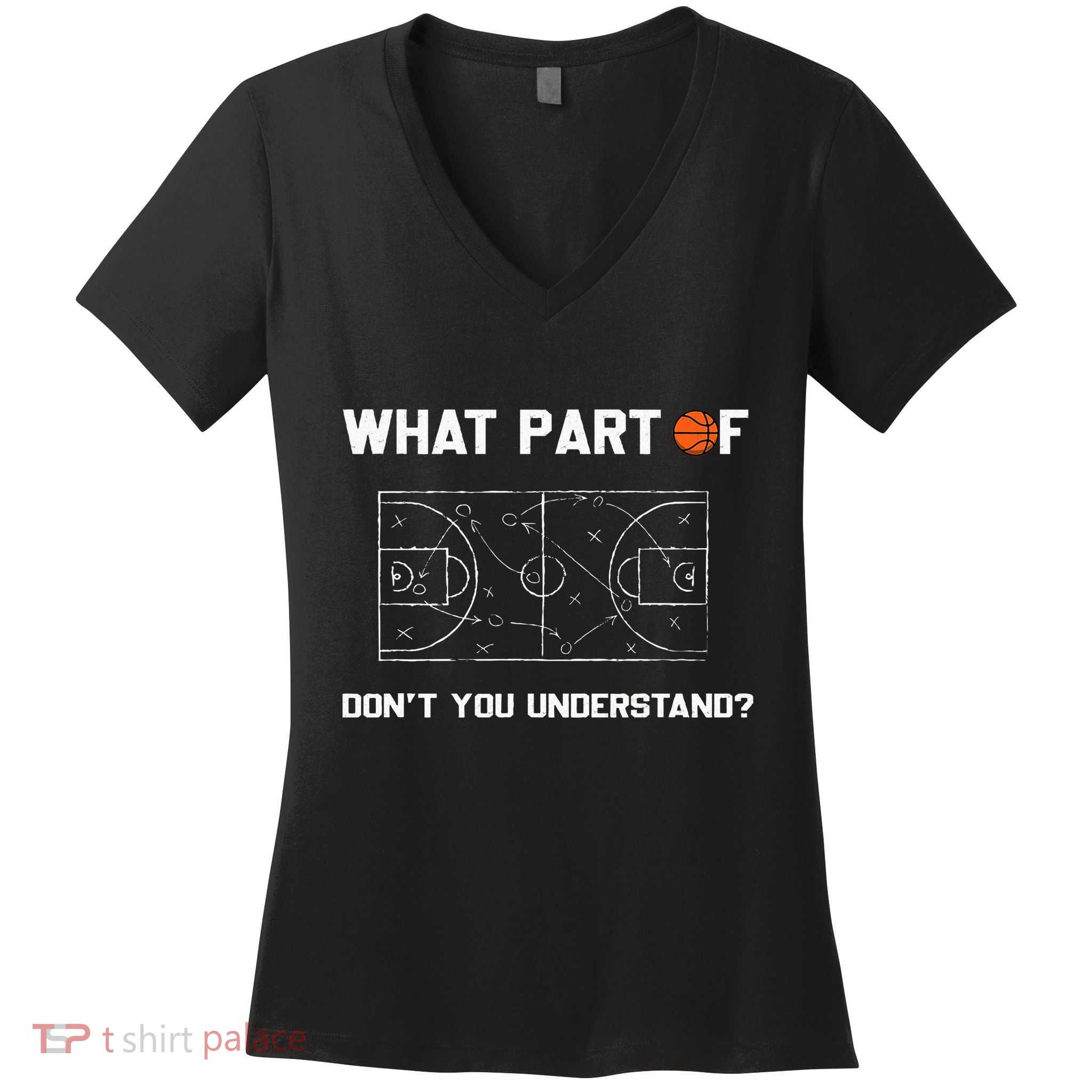 What Part Of DonT You Understand Funny Basketball Coach Women's V-Neck T-Shirt