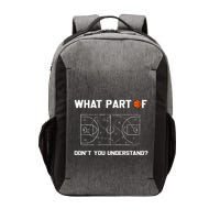 What Part Of DonT You Understand Funny Basketball Coach Vector Backpack