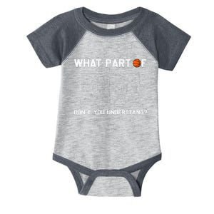 What Part Of DonT You Understand Funny Basketball Coach Infant Baby Jersey Bodysuit