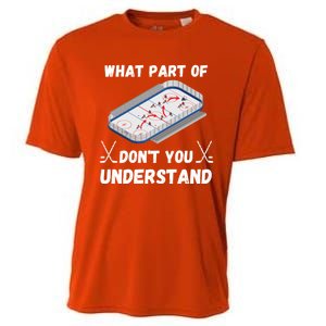 What Part Of Hockey DonT You Understand Hockey Gift Cooling Performance Crew T-Shirt