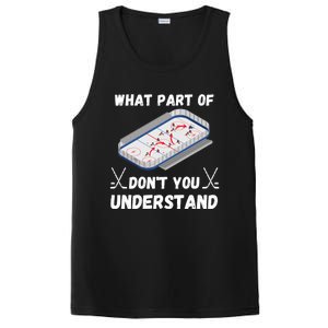 What Part Of Hockey DonT You Understand Hockey Gift PosiCharge Competitor Tank