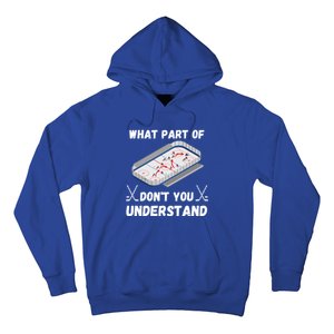 What Part Of Hockey DonT You Understand Hockey Gift Hoodie