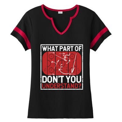 What Part Of Hockey DonT You Understand Ice Winter Sports Cute Gift Ladies Halftime Notch Neck Tee