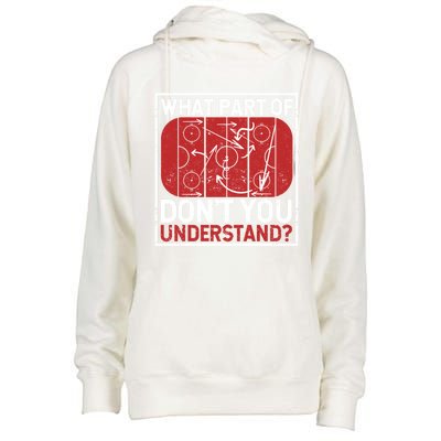 What Part Of Hockey DonT You Understand Ice Winter Sports Cute Gift Womens Funnel Neck Pullover Hood