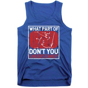 What Part Of Hockey DonT You Understand Ice Winter Sports Cute Gift Tank Top