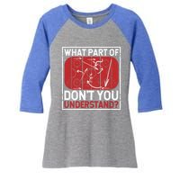 What Part Of Hockey DonT You Understand Ice Winter Sports Cute Gift Women's Tri-Blend 3/4-Sleeve Raglan Shirt