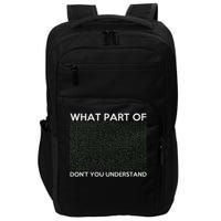 What Part Of Don't You Understand For Ai & Ml Lovers Impact Tech Backpack