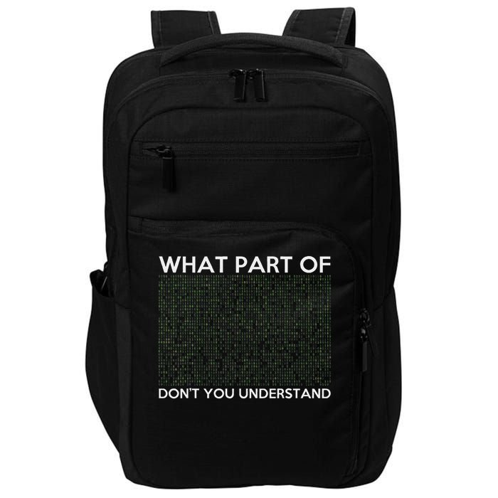 What Part Of Don't You Understand For Ai & Ml Lovers Impact Tech Backpack