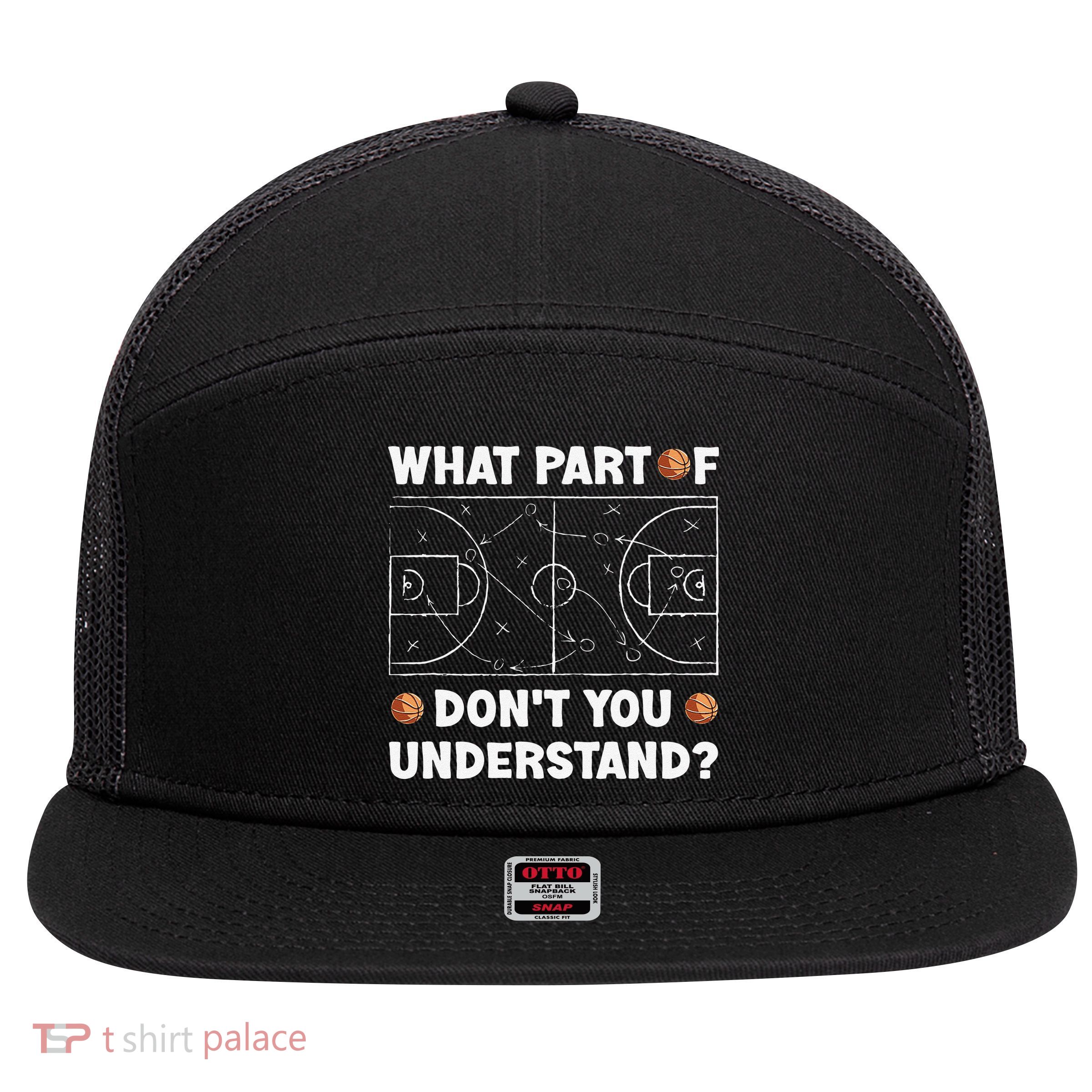 What Part Of Don't You Understand Funny Basketball Coach Say 7 Panel Mesh Trucker Snapback Hat