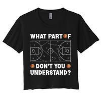 What Part Of Don't You Understand Funny Basketball Coach Say Crop Top
