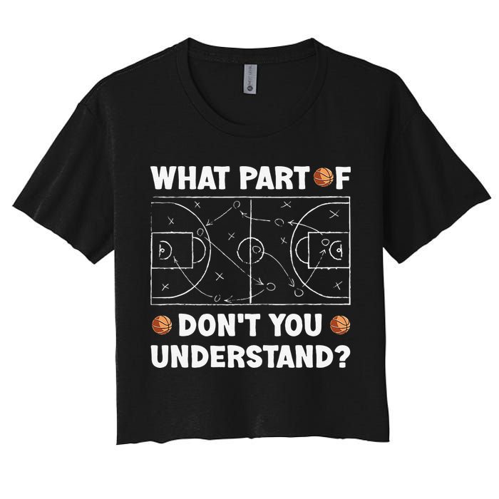 What Part Of Don't You Understand Funny Basketball Coach Say Crop Top