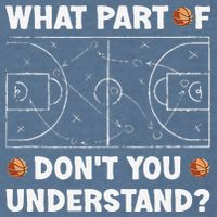 What Part Of Don't You Understand Funny Basketball Coach Say Garment-Dyed Sweatshirt