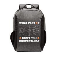 What Part Of Don't You Understand Funny Basketball Coach Say Vector Backpack