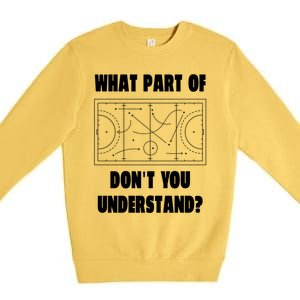 What Part Of Hockey DonT You Understand? Gift Premium Crewneck Sweatshirt