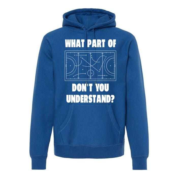 What Part Of Hockey DonT You Understand? Gift Premium Hoodie