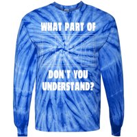 What Part Of Hockey DonT You Understand? Gift Tie-Dye Long Sleeve Shirt