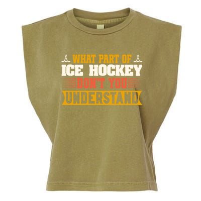 What Part Of Hockey Rink DonT You Understand Hockey Player Cute Gift Garment-Dyed Women's Muscle Tee