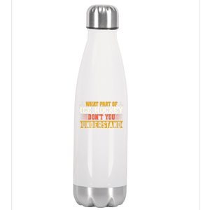 What Part Of Hockey Rink DonT You Understand Hockey Player Cute Gift Stainless Steel Insulated Water Bottle